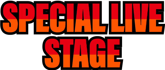 SPECIAL LIVE STAGE